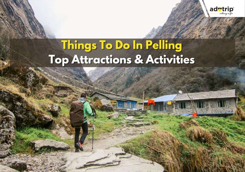 Best Things To Do In Pelling